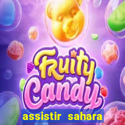 assistir sahara filme de 2005